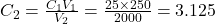  C_2 = \frac{C_1V_1}{V_2} = \frac{25 \times 250}{2000} = 3.125% 